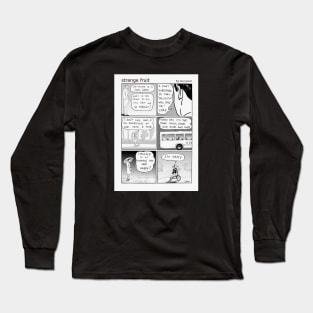 Strange fruit Long Sleeve T-Shirt